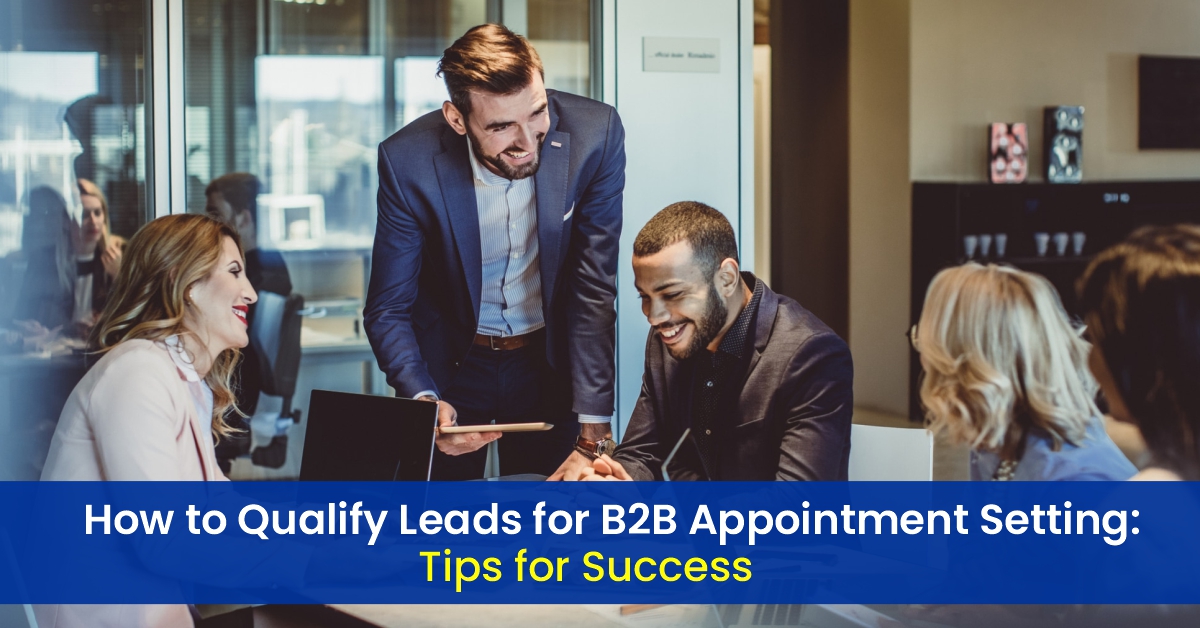 Qualify Leads for B2B Appointment Setting
