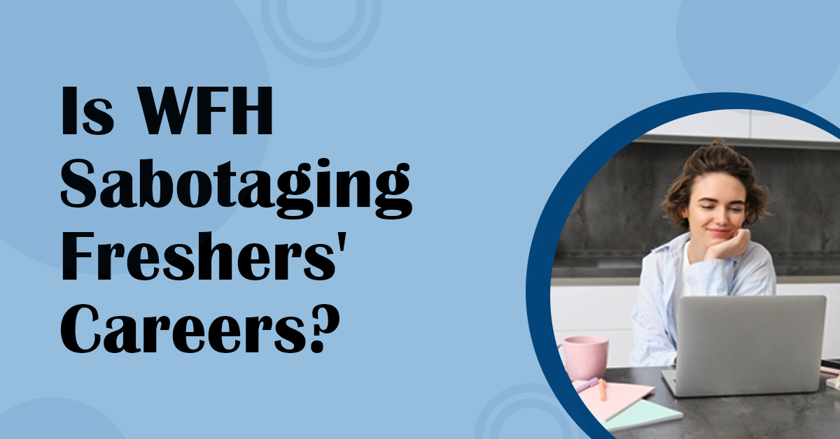 wfh for freshers