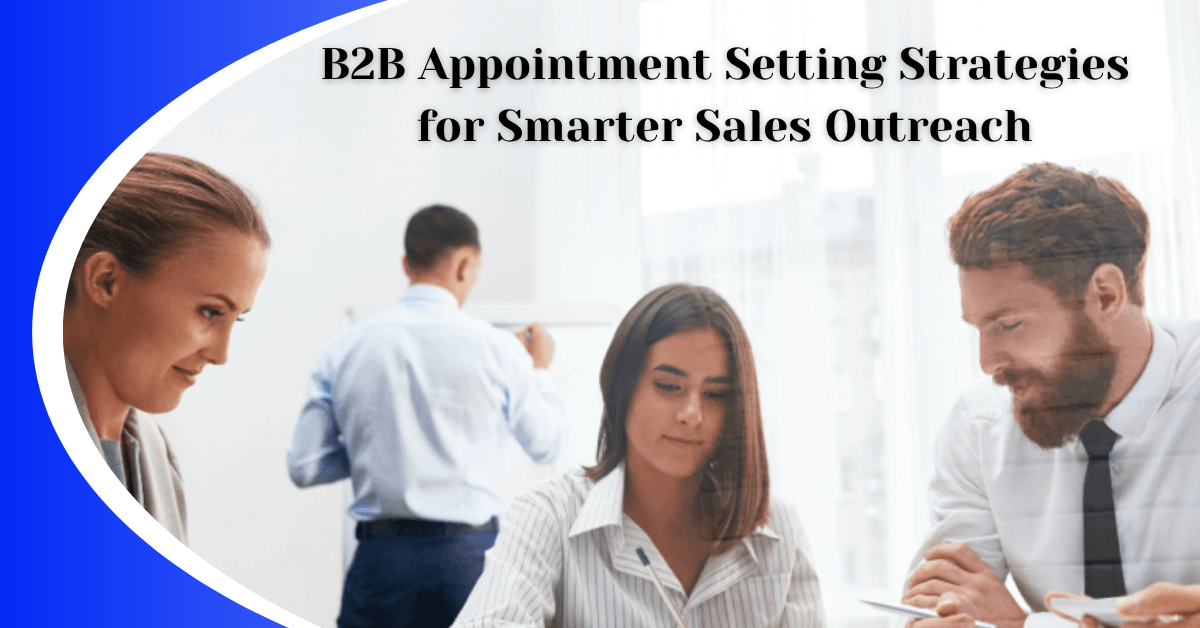 B2b appointment setting for smarter sales