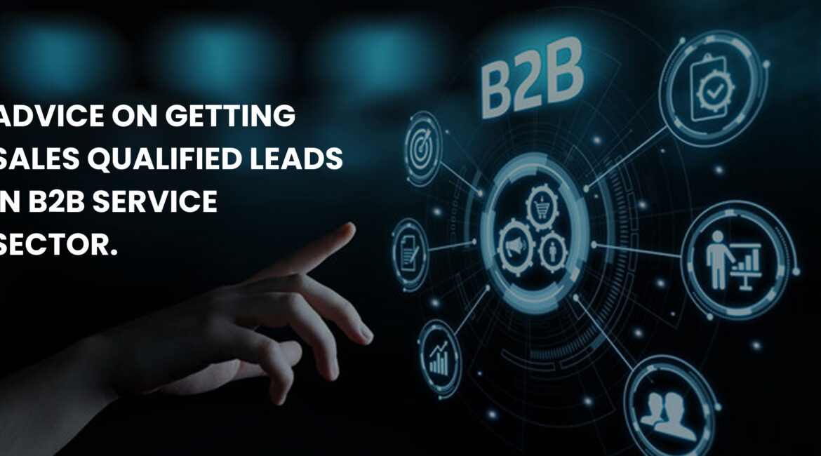 Advice on Getting Sales Qualified Leads