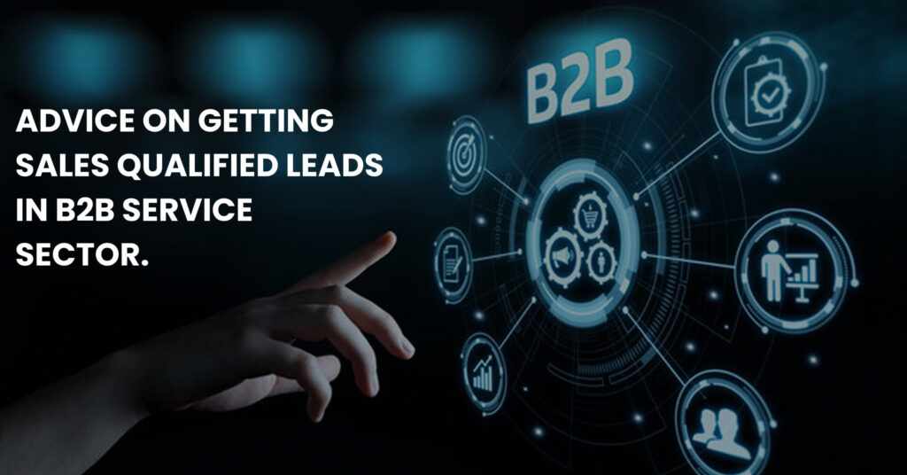 Advice on Getting Sales Qualified Leads