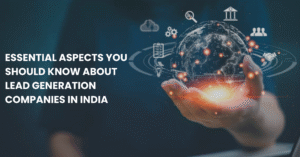 Inside Lead Generation Companies in India