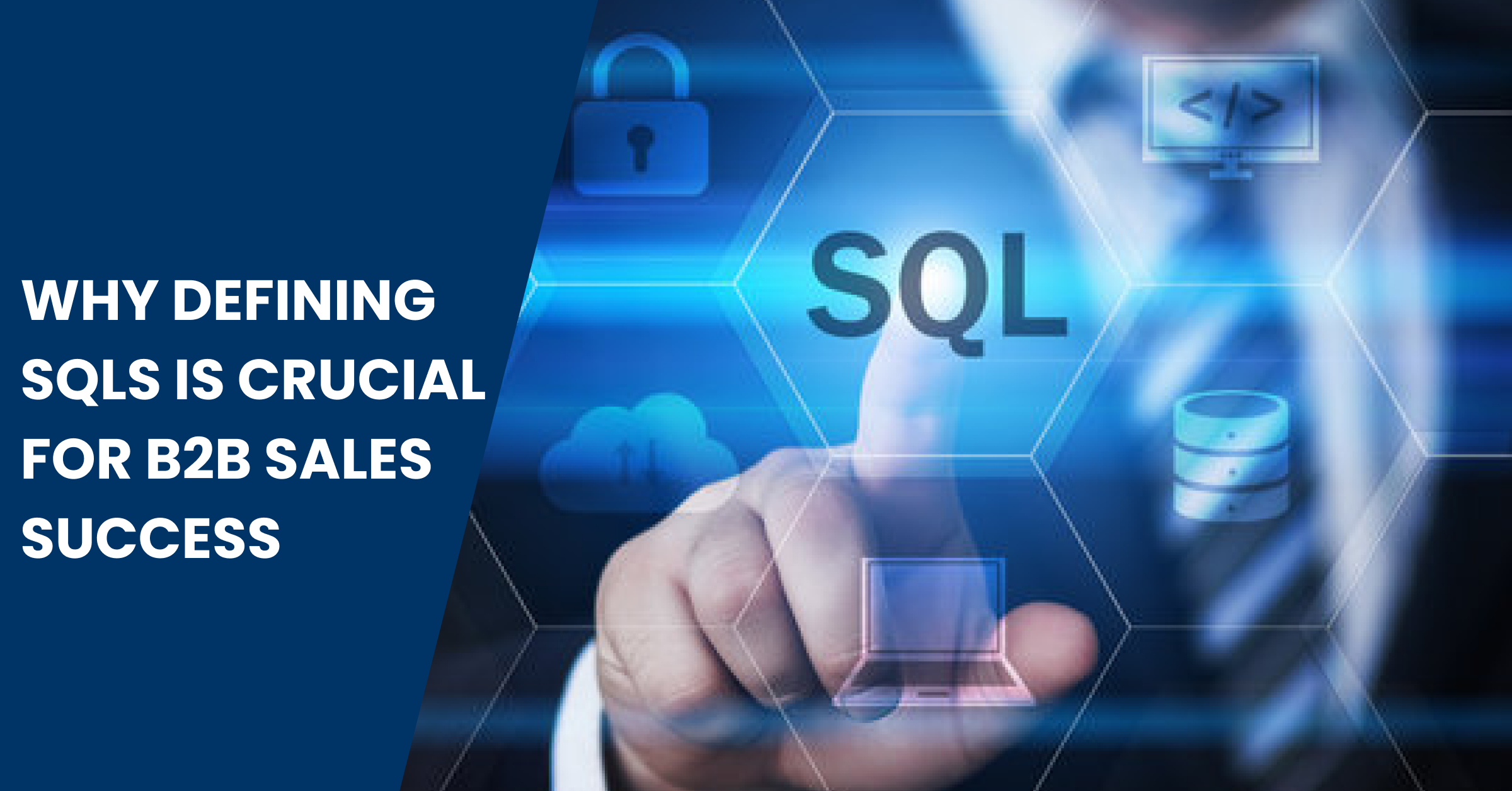 (SQL)Sales Qualified Leads for B2B Sales Success
