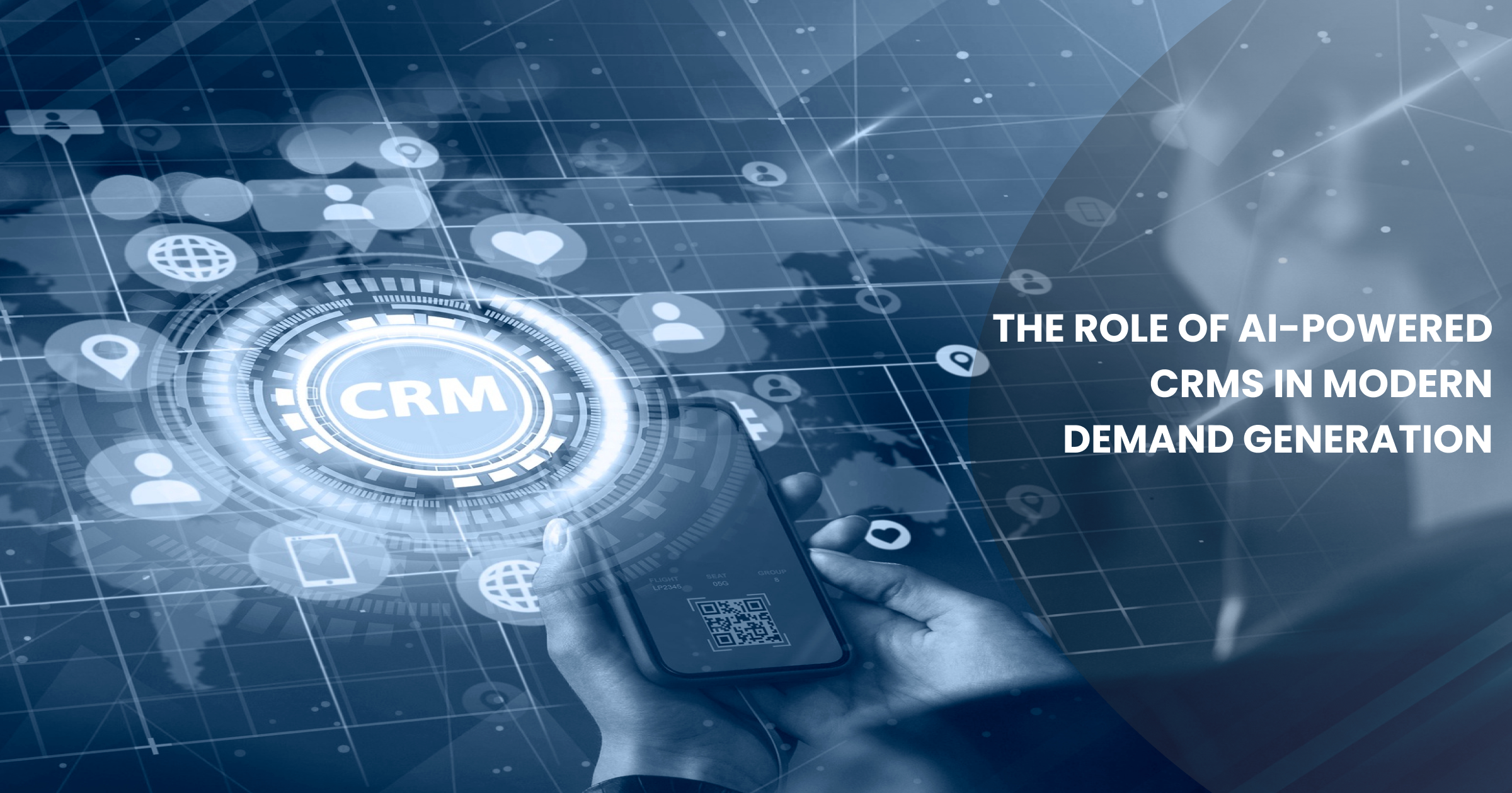 The Role of AI Powered CRMs in Modern Demand Generation Blog Banner