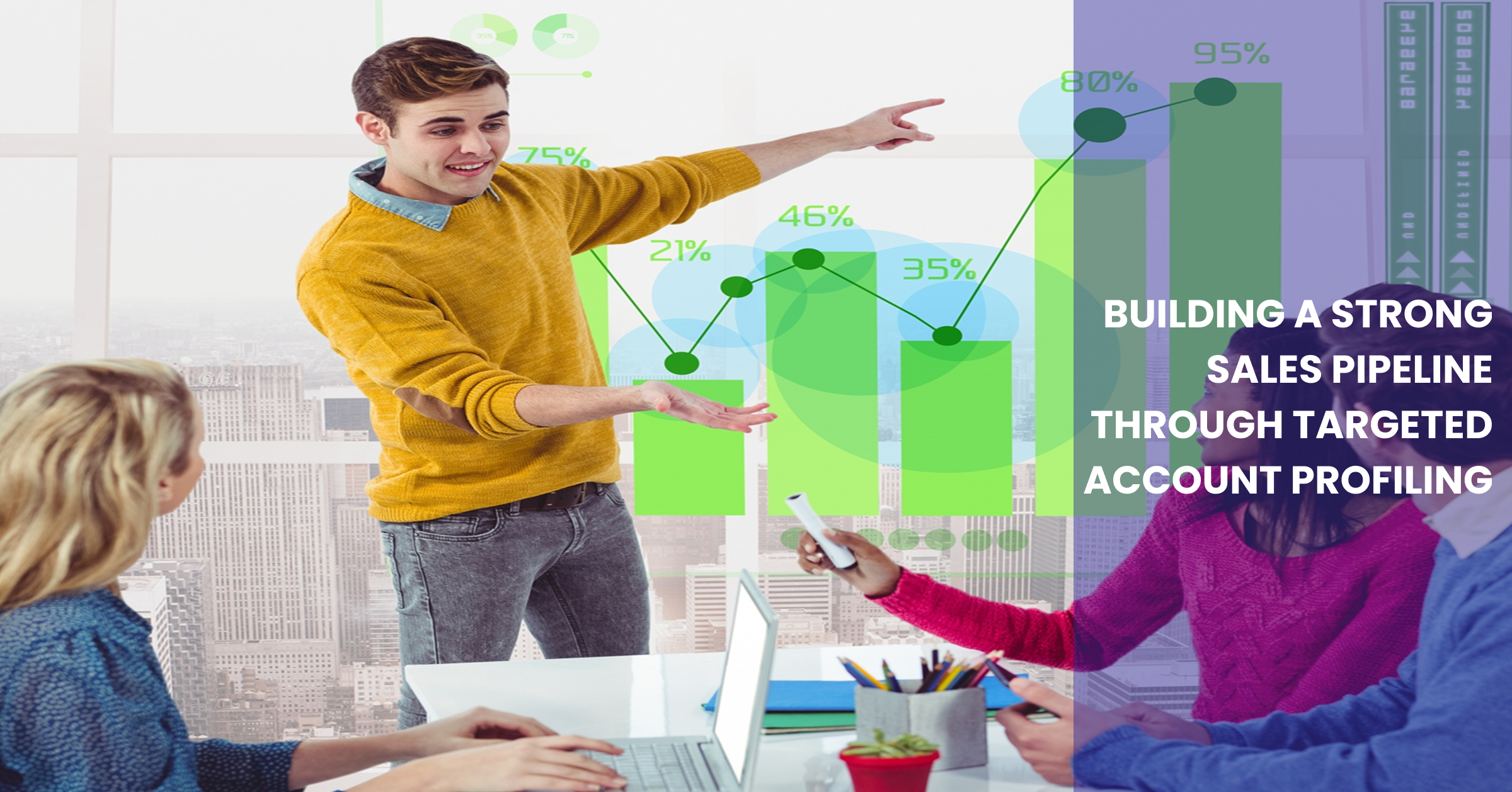 Building a Strong Sales Pipeline Through Targeted Account Profiling Blog Banner