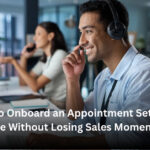 How to Onboard an Appointment Setting Service Without Losing Sales Momentum Blog Banner